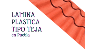 Venta de plastiteja en Puebla
